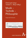 Musik - Technik - Philosophie